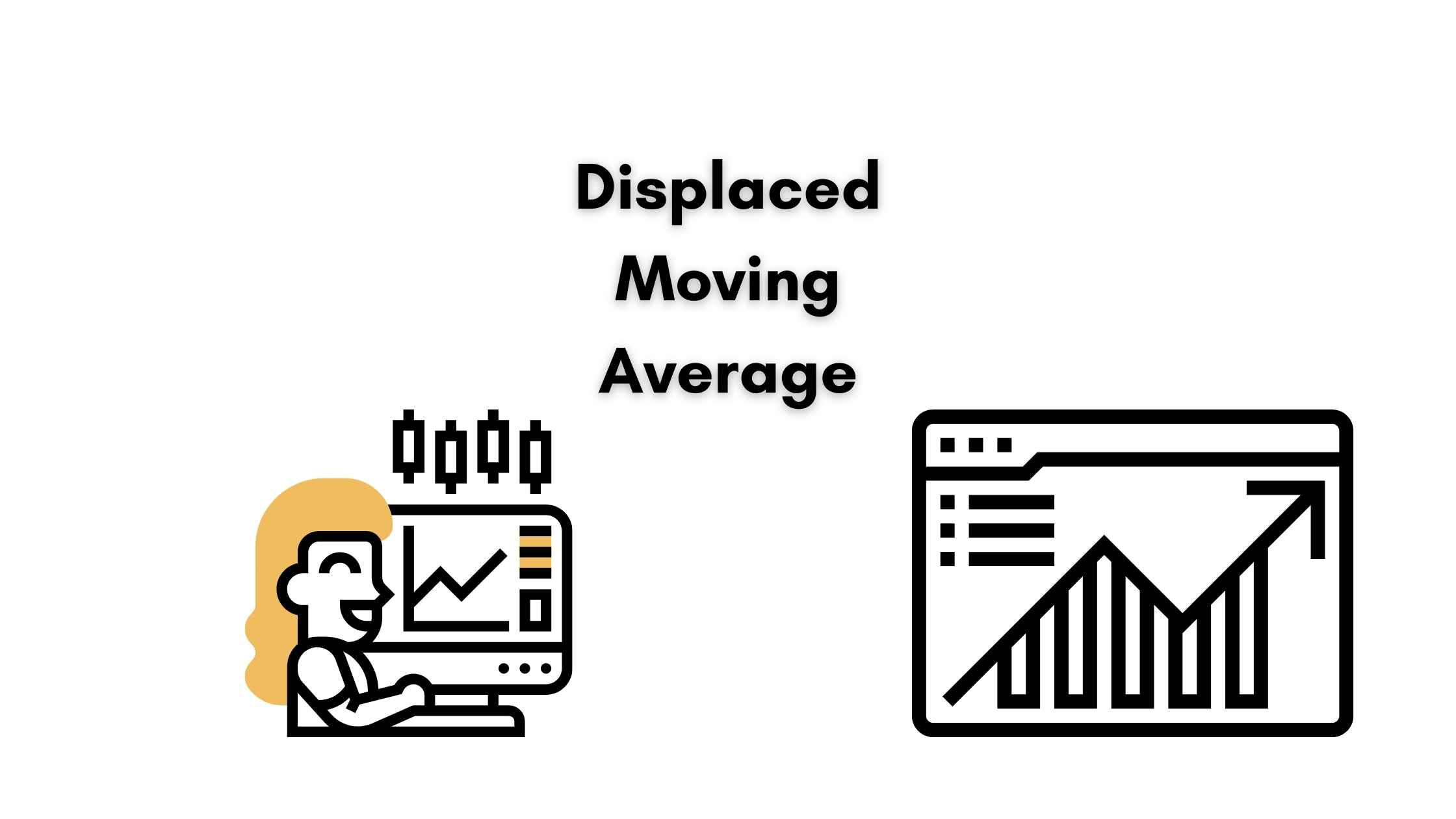 Displaced Moving Average