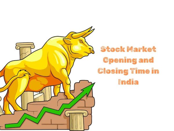 Stock Market Opening and Closing Time in India