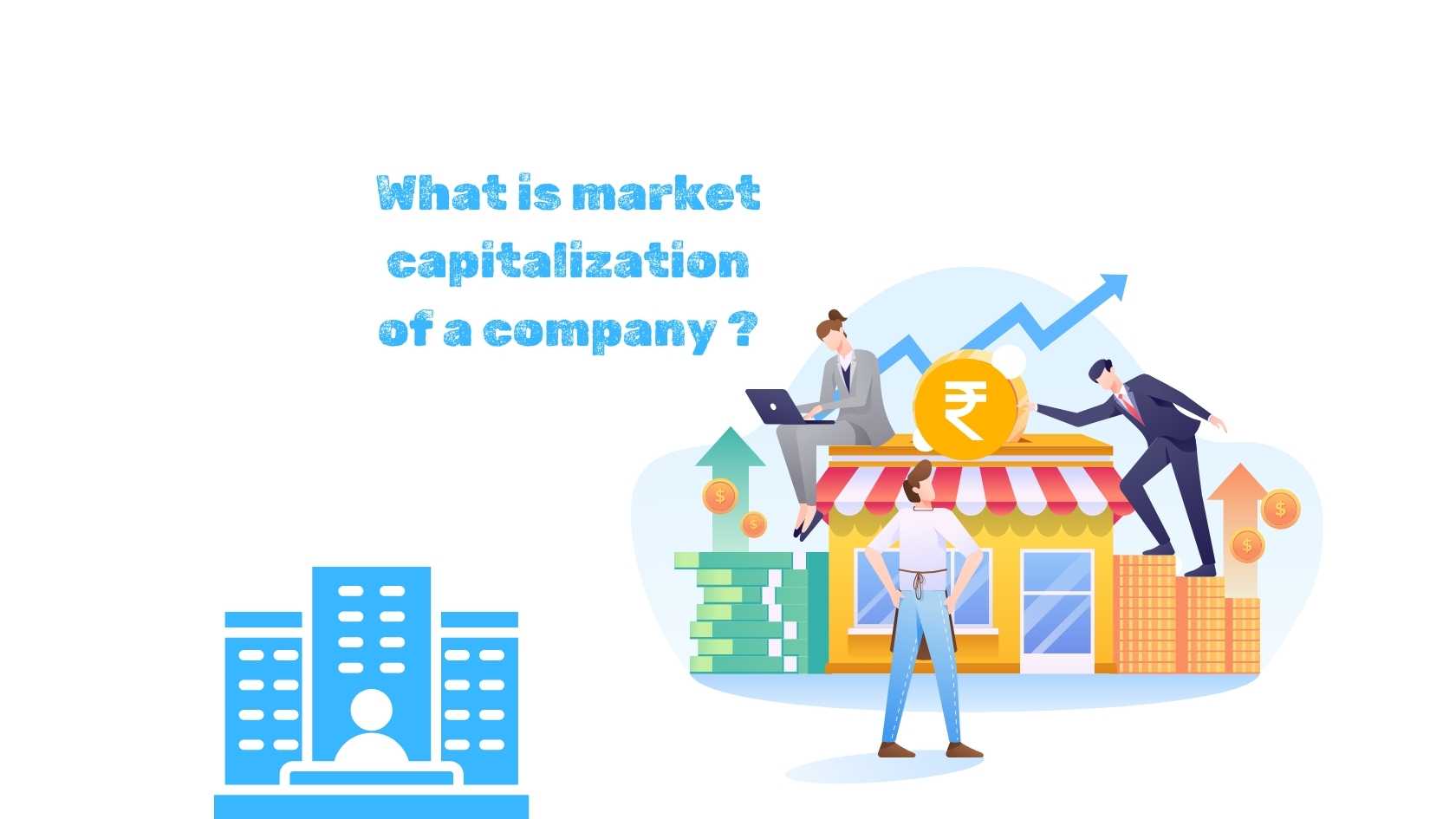 What is market capitalization of a company